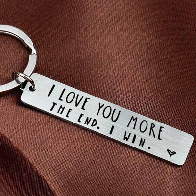 "I Love You More The End I Win" Funny Birthday Keychain