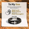 To My Son Pray Through It Leather Cross Bracelet - Card050